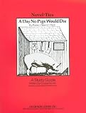 Day No Pigs Would Die: Novel-Ties Study Guide