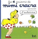 Les 4 saisons de Mimi Cracra : L'automne
