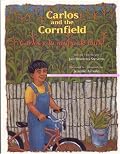 Carlos and the Cornfield / Carlos y la milpa de maiz