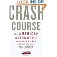 Crash Course: The American Automobile Industry's Road from Glory to Disaster by Paul Ingrassia