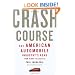 Crash Course: The American Automobile Industry's Road from Glory to Disaster