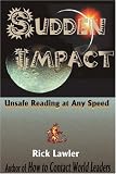 Sudden Impact: Unsafe Reading at Any Speed
