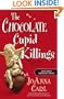 The Chocolate Cupid Killings: A Chocoholic Mystery