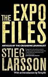 The Expo Files: Articles by the Crusading Journalist