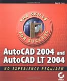 AutoCAD 2004 and AutoCAD LT 2004: No Experience Required