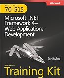 MCTS Self-Paced Training Kit (Exam 70-515): Microsoft .NET Framework 4 - Web Applications Development (Mcts 70-515 Exam Exam Prep)