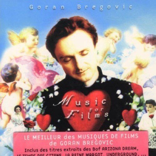 Music for Films Goran Bregovic