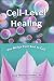 Cell-Level Healing: The Bridge from Soul to Cell