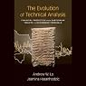 The Evolution of Technical Analysis: Financial Prediction from Babylonian Tablets to Bloomberg Terminals