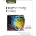 Programming Groovy: Dynamic Productivity for the Java Developer (Pragmatic Programmers)