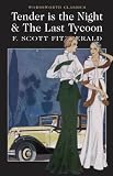 Tender is the Night and The Last Tycoon (Wordsworth Classics)