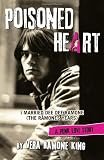 Poisoned Heart: I Married Dee Dee Ramone (the Ramones Years): A Punk Love Story