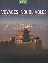 Voyages inoubliables : Les plus belles destinations du monde