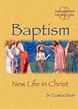 Baptism : new life in Christ