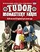 Tudor Monastery Farm: Life in Rural England 500 Years Ago