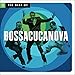 BossaCucaNova, The Best of, 発売中