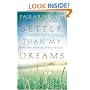 Better Than My Dreams: Finding What You Long For Where You Might Not Think to Look