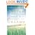 Better Than My Dreams: Finding What You Long For Where You Might Not Think to Look