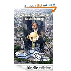 Josef Meinrad Ackermann, Vorstandsvorsitzender der Deutschen Bank
