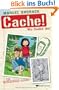 Cache! Wir finden ihn! Ein Geocaching-Roman