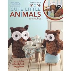 More Cute Little Animals to Crochet: 17 Crochet Collectibles