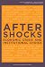 Aftershocks: Economic Crisis and Institutional Choice (Wrr)