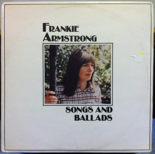 Frankie Armstrong - Songs and Ballads (LP) - Zortam Music