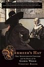 Vermeer's Hat: The...