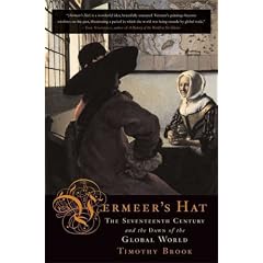 Vermeer's Hat: The Seventeenth Century and the Dawn of the Global World