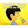 Snack Time Around the World (Meals Around the World)