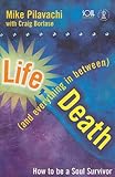 Life, death (and everything in between)