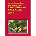The Biodynamic Sowing and Planting Calendar 2010