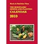 The Biodynamic Sowing and Planting Calendar 2010