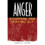 Anger: Discovering Your Spiritual Ally