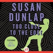 Too Close to the Edge | Susan Dunlap