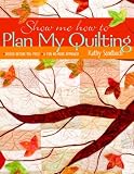 Show Me How to Plan My Quilting