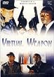 Virtual Weapon