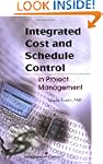 Integrated Cost and Schedule Control...