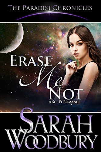 Erase Me Not (The Paradisi Chronicles)
