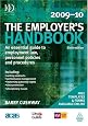 The Employer`s Handbook 2009-2010: An Essential Guide to Employment Law, Personnel Policies and Procedures