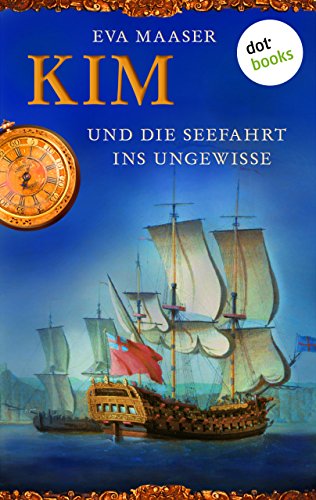 Kim und die Seefahrt ins Ungewisse - Band 2 (German Edition)