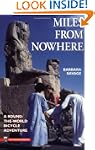 Miles From Nowhere: A Round the World...