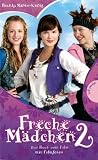 Produkt-Bild: Freche M&auml;dchen 2 - Das Buch zum Film aus der Reihe Freche M&auml;dchen - freche B&uuml;cher