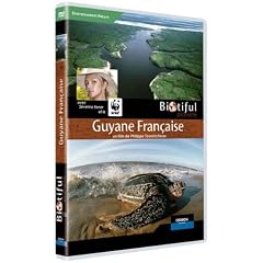 Biotiful Planet : Guyane Fran�aise