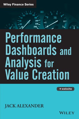 Performance Dashboards and Analysis for Value Creation (Wiley Finance)