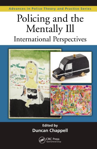 Policing and the Mentally Ill: International Perspectives (Advances in Police Theory and Practice)