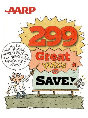 AARP 299 Great Ways to Save