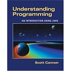 Click here to buy Understanding Programming: An Introduction Using Java (with InfoTrac) by Scott R. Cannon.