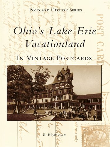 Ohio's Lake Erie Vacationland in Vintage Postcards (Postcard History Series)