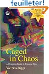 Caged in Chaos: A Dyspraxic Guide to...